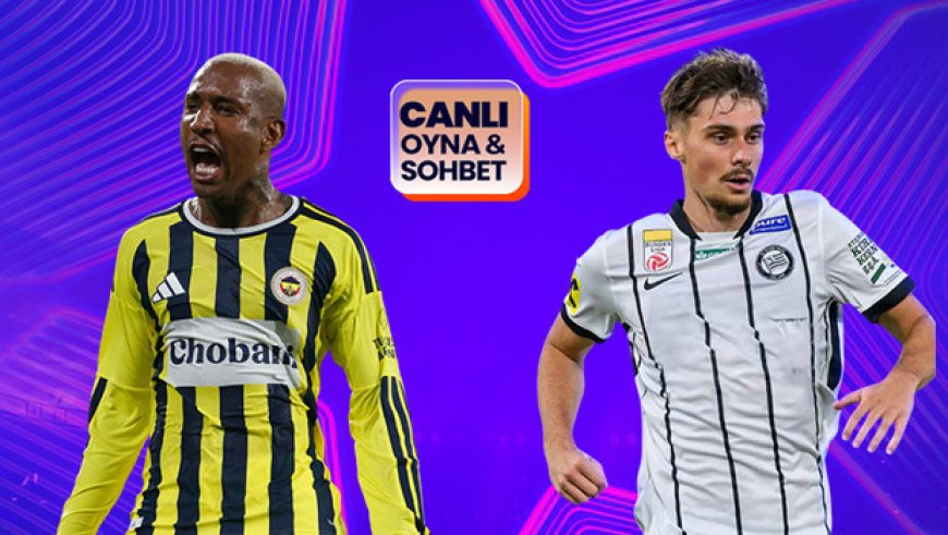 Fenerbahçe, Şampiyonlar Ligi’nde Sturm Graz’ı ağırlıyor! Maçın heyecanı canlı sohbet ile Misli’de